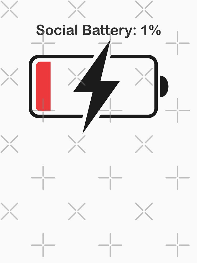 Social Battery 1% - Funny Introvert Low Energy Humor by Rengwear