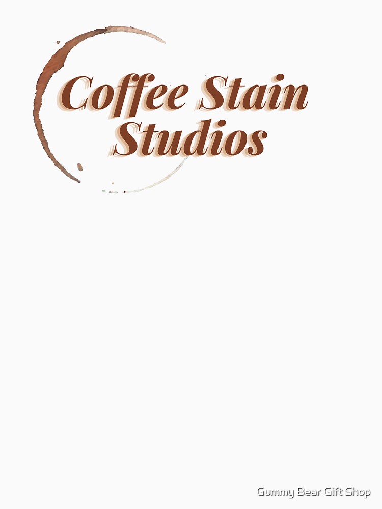 Coffee Stain Studios - Aesthetic Coffee Quote by Gummy Bear Gift Shop