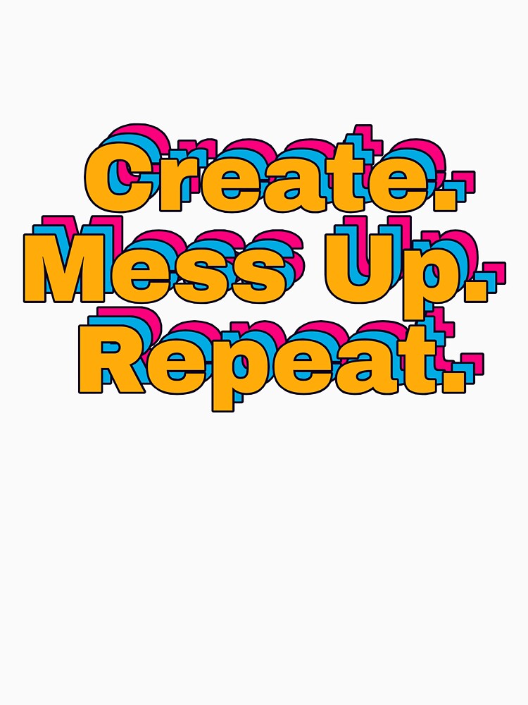 Create. Mess Up. Repeat. – Bold Retro Motivational Quote Design by Soluna Studio