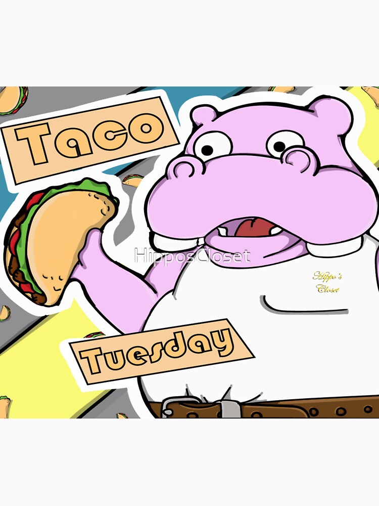 Taco Tuesday Hippo by HipposCloset