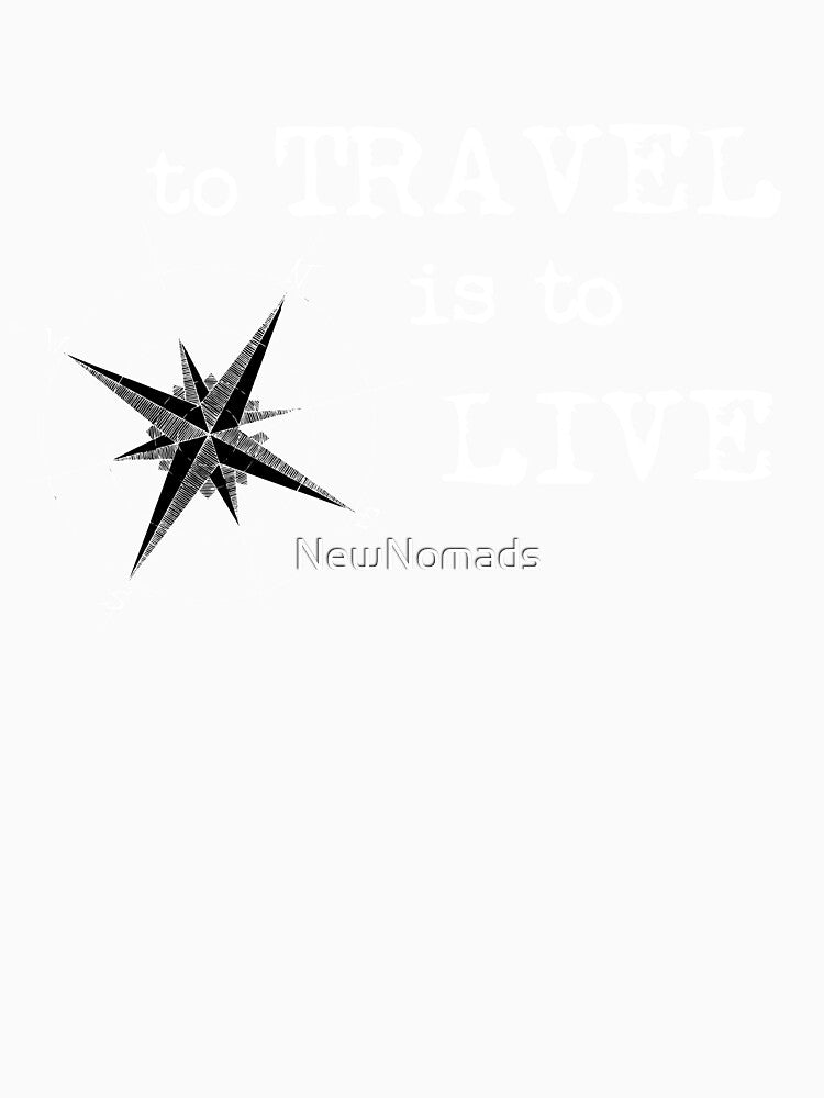 To Travel is to Live - Travel Quote - Hans Christian Anderson by NewNomads