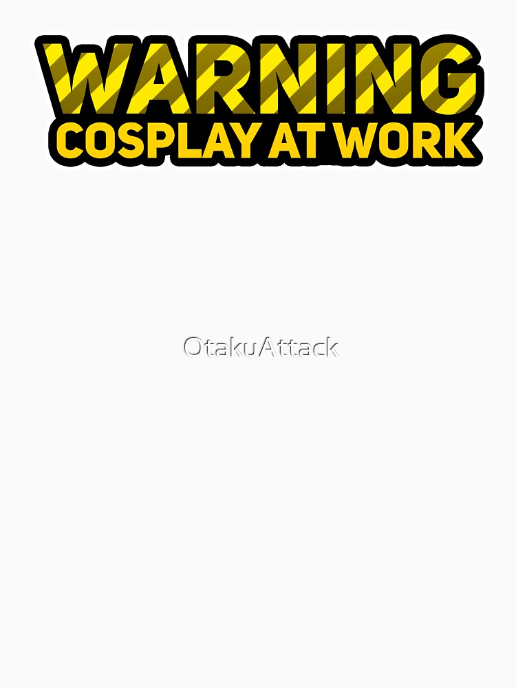 Cosplay Series - Cosplay at work! by OtakuAttack