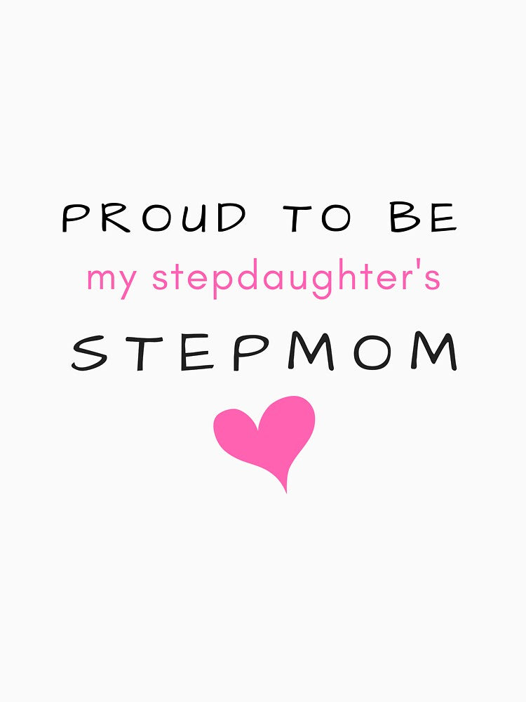 Proud to be a Stepmom by sharilees