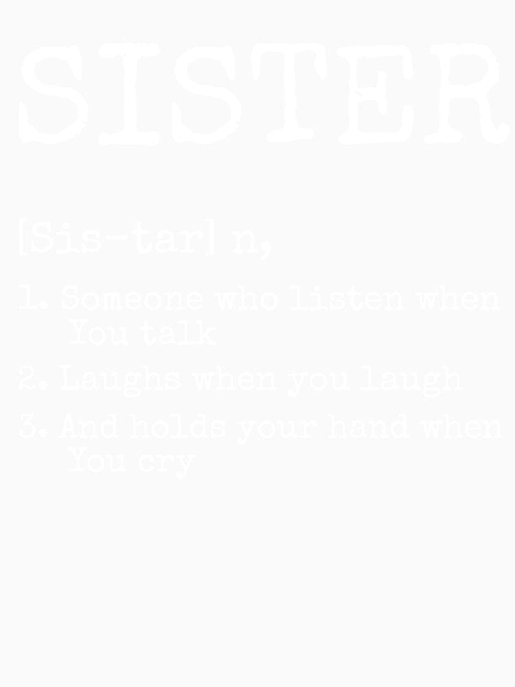 Sister Definion. by Loyaltees Apparel