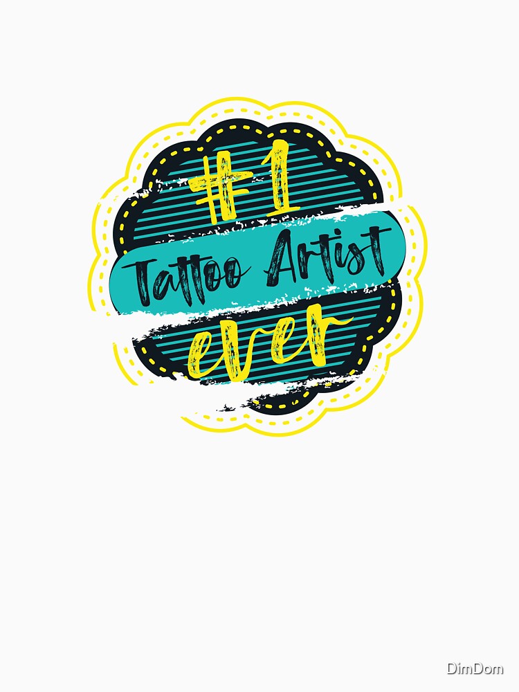 Tattoo Artist Number One by DimDom