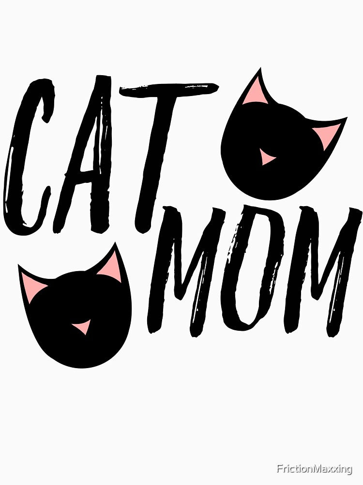 Cat Mom by FrictionMaxxing