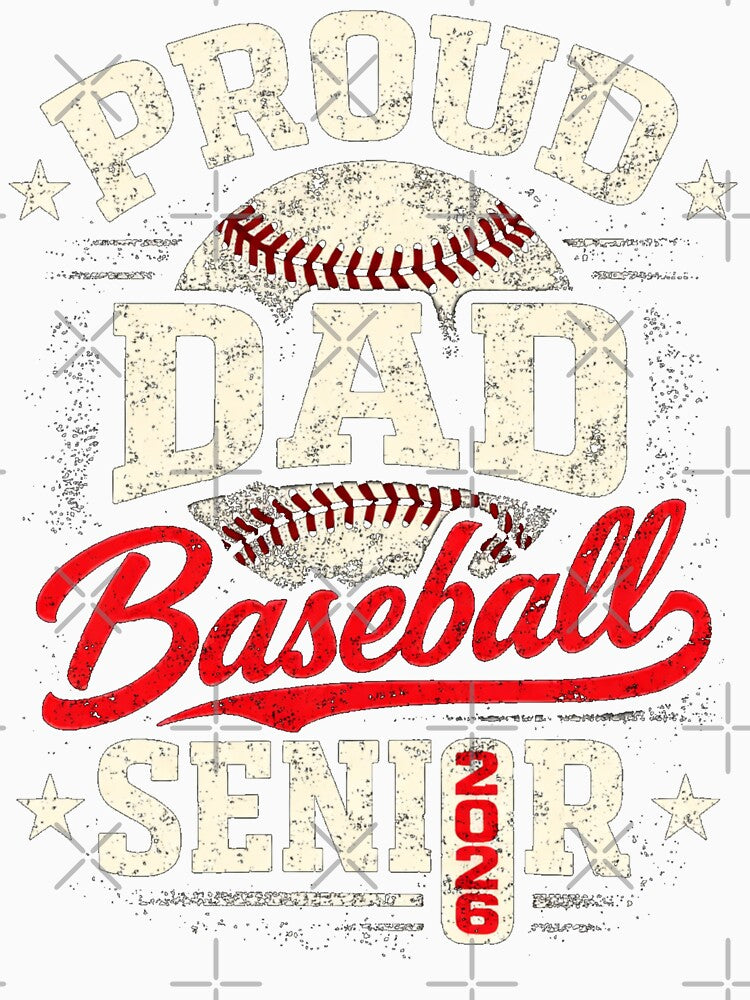 Proud Dad of A 2026 Senior Baseball Senior 2026 by sinkedink