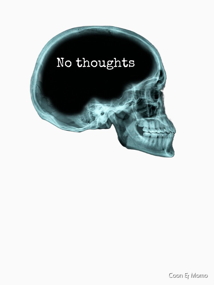 No Thoughts Head Empty Medical Skull X-Ray by Coon & Momo