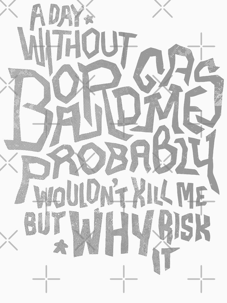 A Day Without Board Games Probably Wouldn’t Kill Me But Why Risk It - (light) by RoleplayRealm