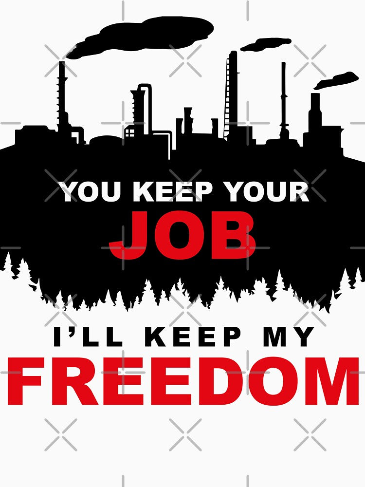 You keep your job ... I'll keep my freedom by VolkwinaR