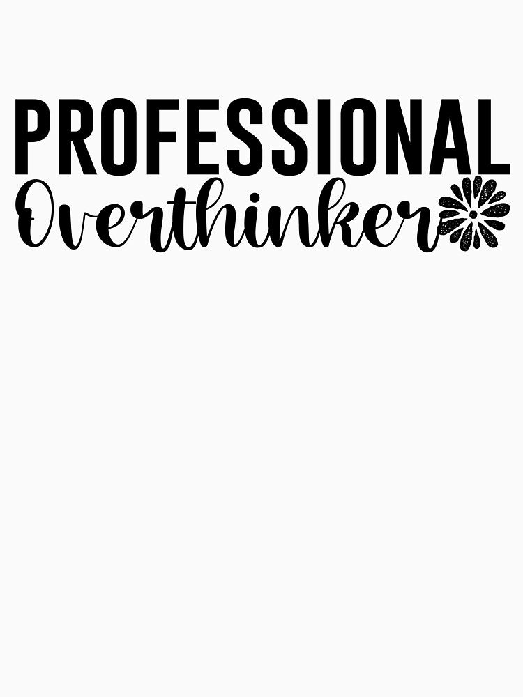 Professional Overthinker SVG PNG by Eshat Zaman Munna(Your account ID is: 5776717)