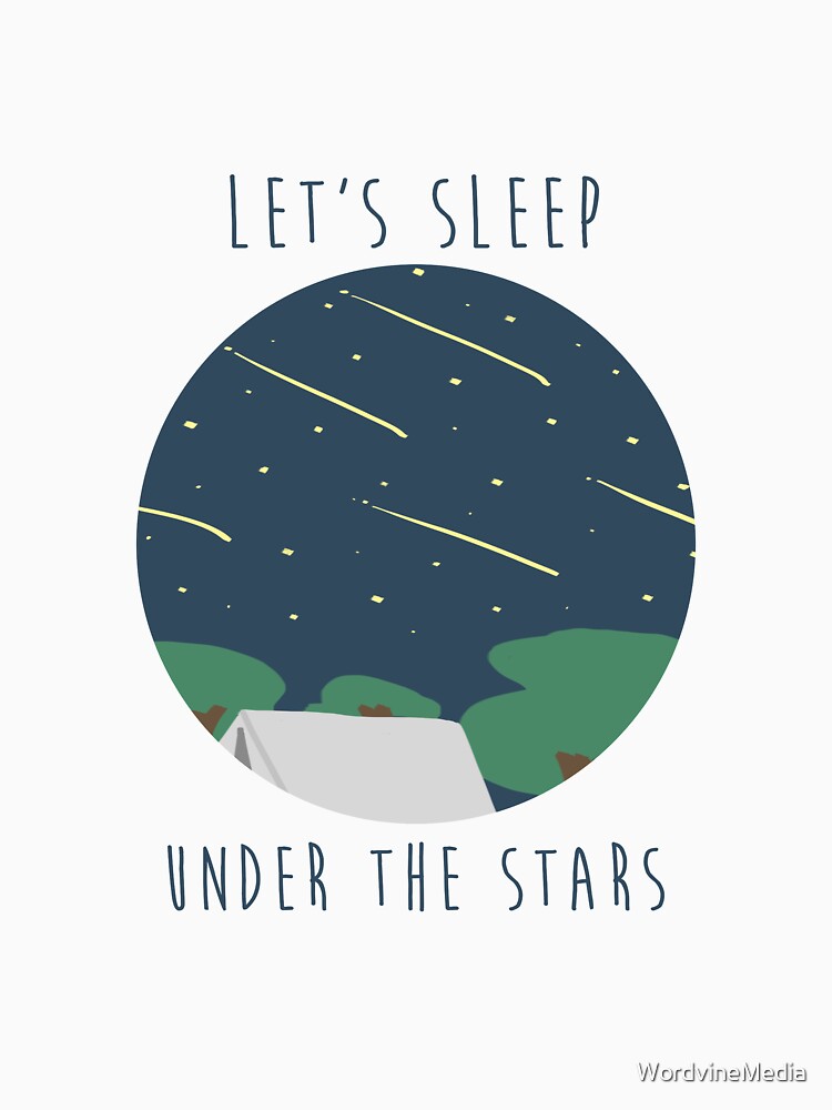 Adventure Camping - Let's Sleep Under The Stars - Dark Text Version by WordvineMedia