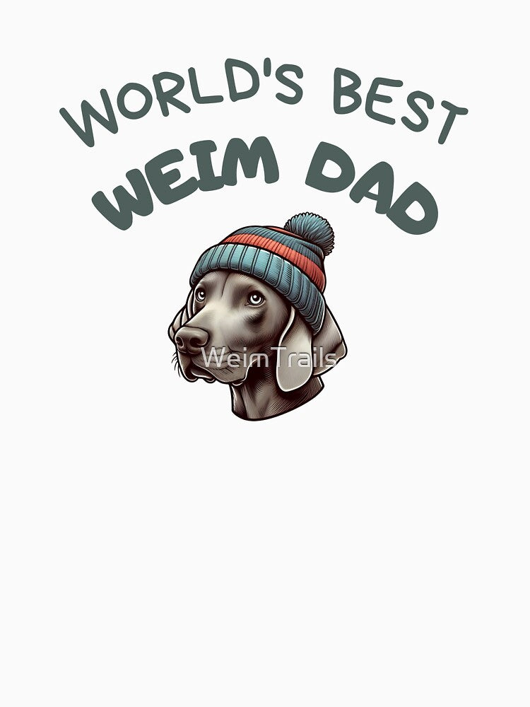 World's Best Weim Dad, Design Nr.12 by WeimTrails