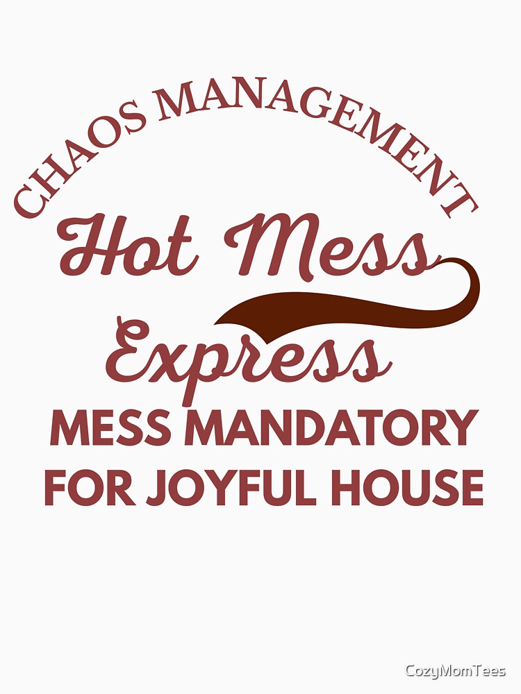 Chaos Management - Hot Mess Express Vintage Aesthetic by CozyMomTees
