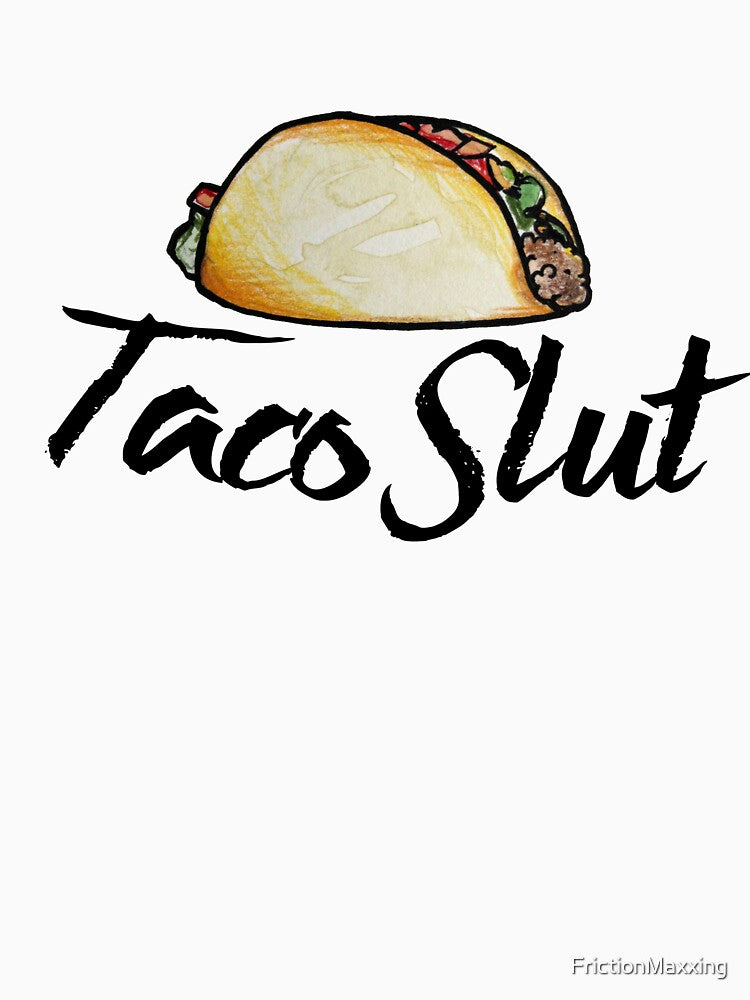 TACO slut by FrictionMaxxing