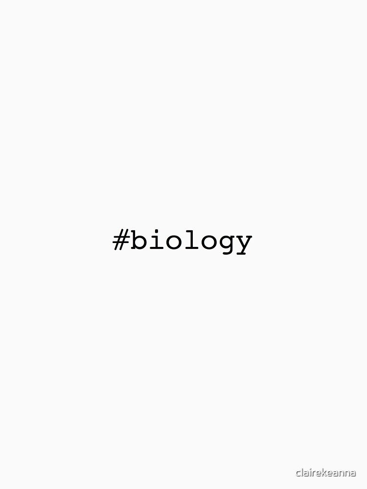 #biology by clairekeanna