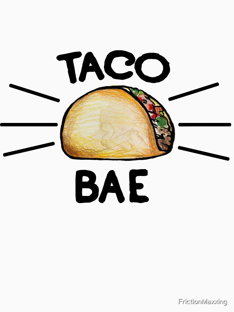 Taco BAE by FrictionMaxxing