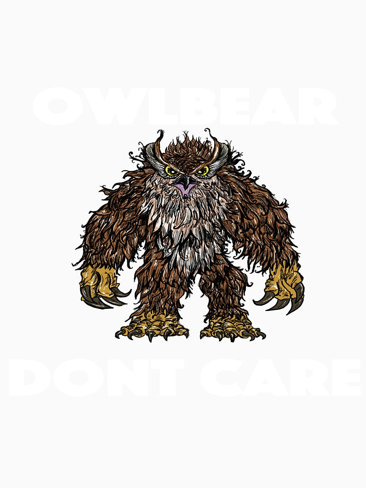 Owlbear Dont Care by BrianjStumbaugh