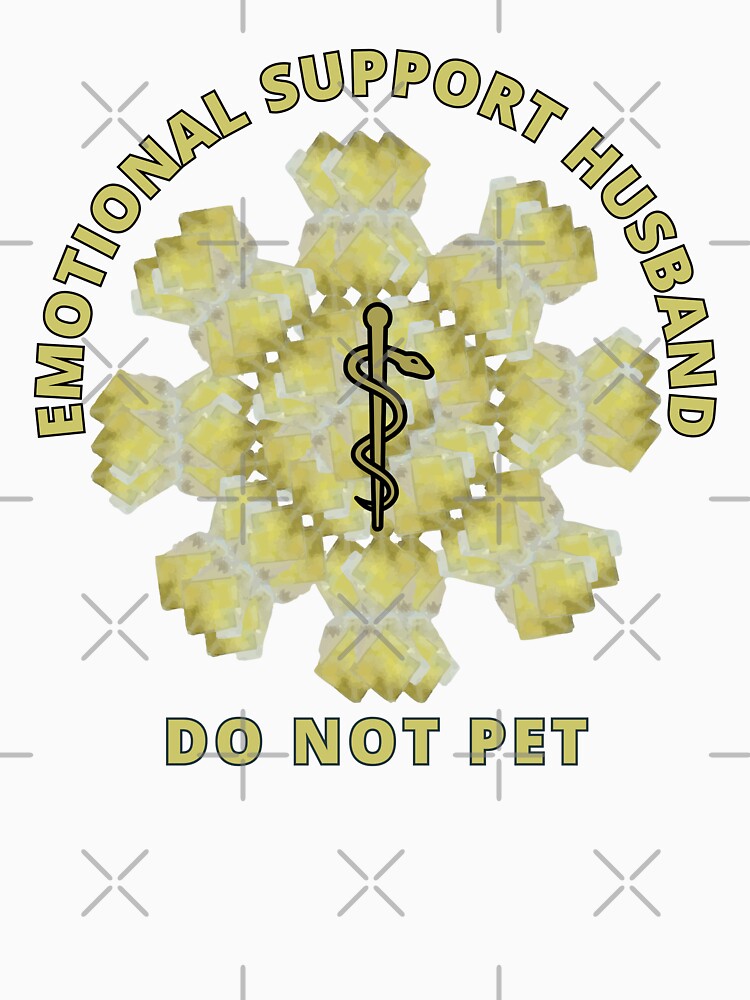 Emotional Support Husband Do Not Pet Fluorite Powered Design by ArtDesignTp