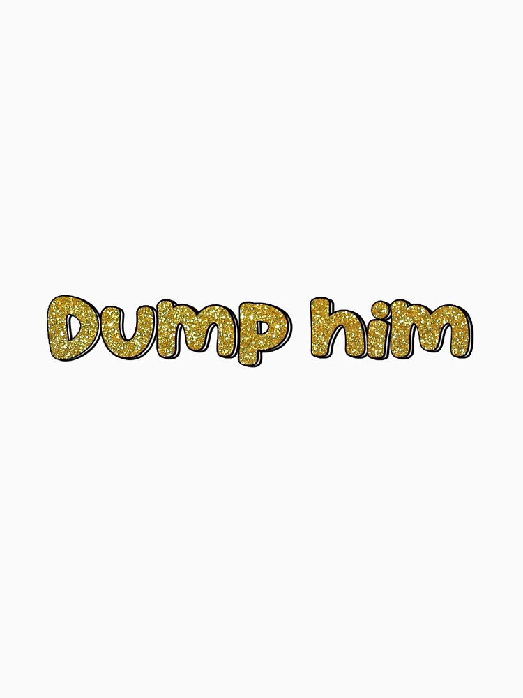 Dump him in sparkles by amarie143