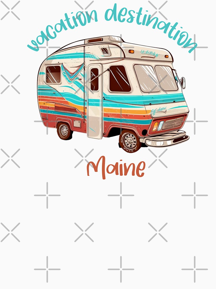 Vacation Destination Maine T-Shirt by MarqisStudio