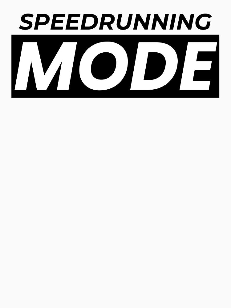 Speedrunning Mode – Bold High-Contrast Text Design by PHRASEandSTYLE
