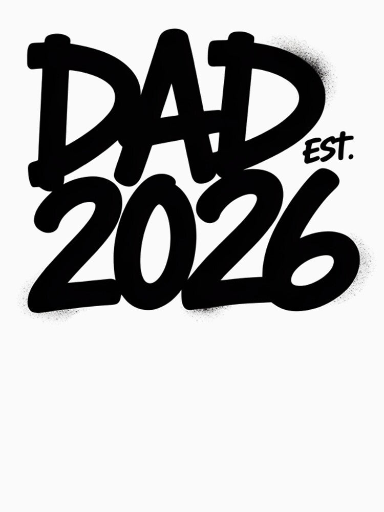 Dad Est. 2026 — New Dad Gift T-Shirt V6 by DarylWelsh2024