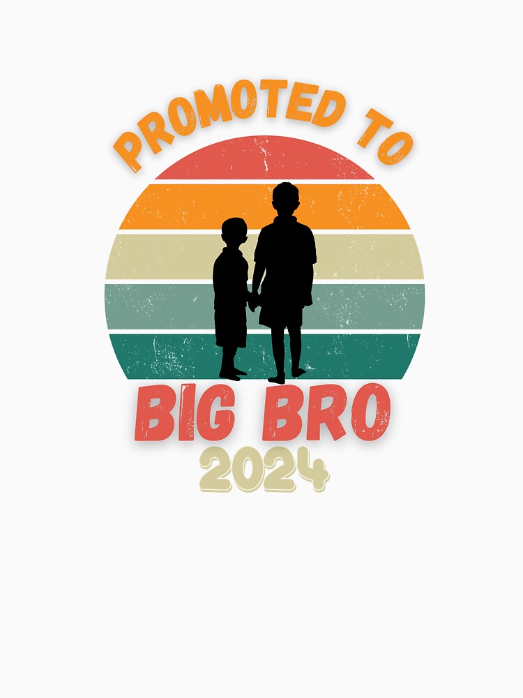 Promoted To Big Bro 2024 Retro by Arinassart
