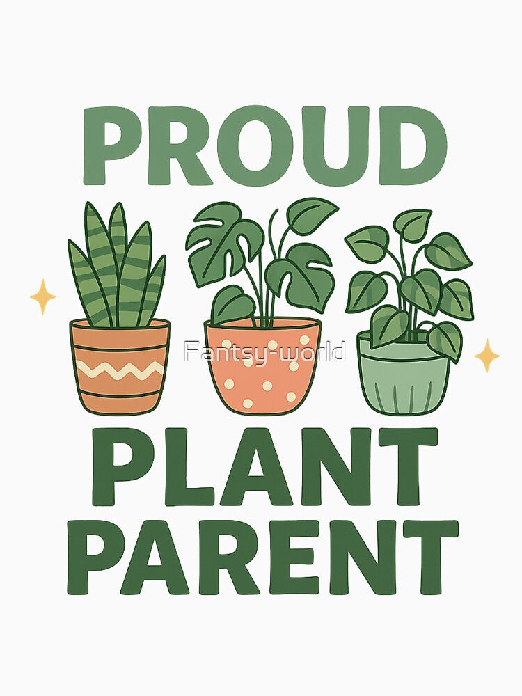 Proud Plant Parent Shirt – Cute Houseplant Lover Tee with Monstera, Pothos, Snake Plant by Fantsy-world