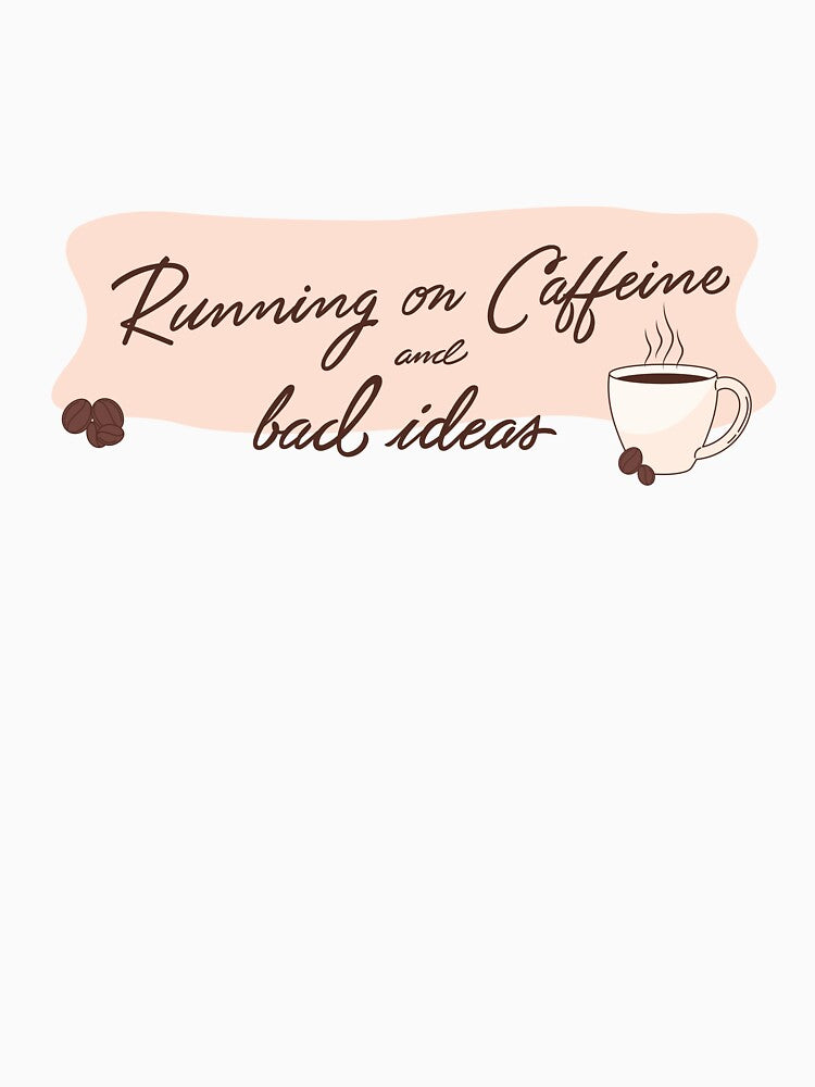 Running on Caffeine and Chaos Quote Design by deepbalance