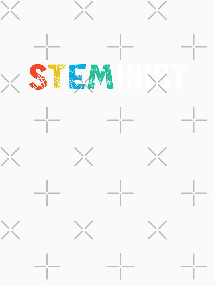 Steminist Science Technology Engineering Math STEM by Merchking1