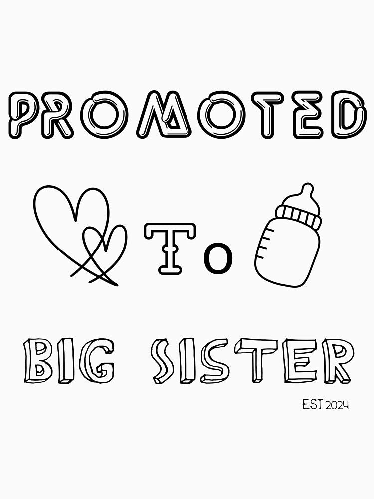 Promoted To Big Sister est.2024 by SimpleP