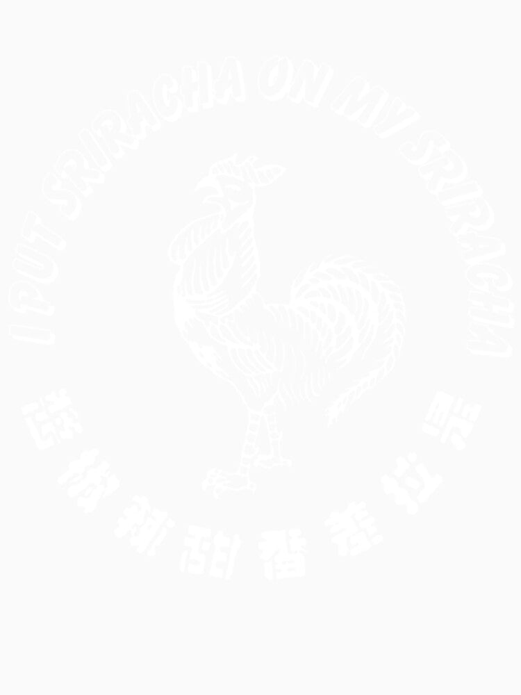 I put sriracha on my sriracha by MatchaMilkCo