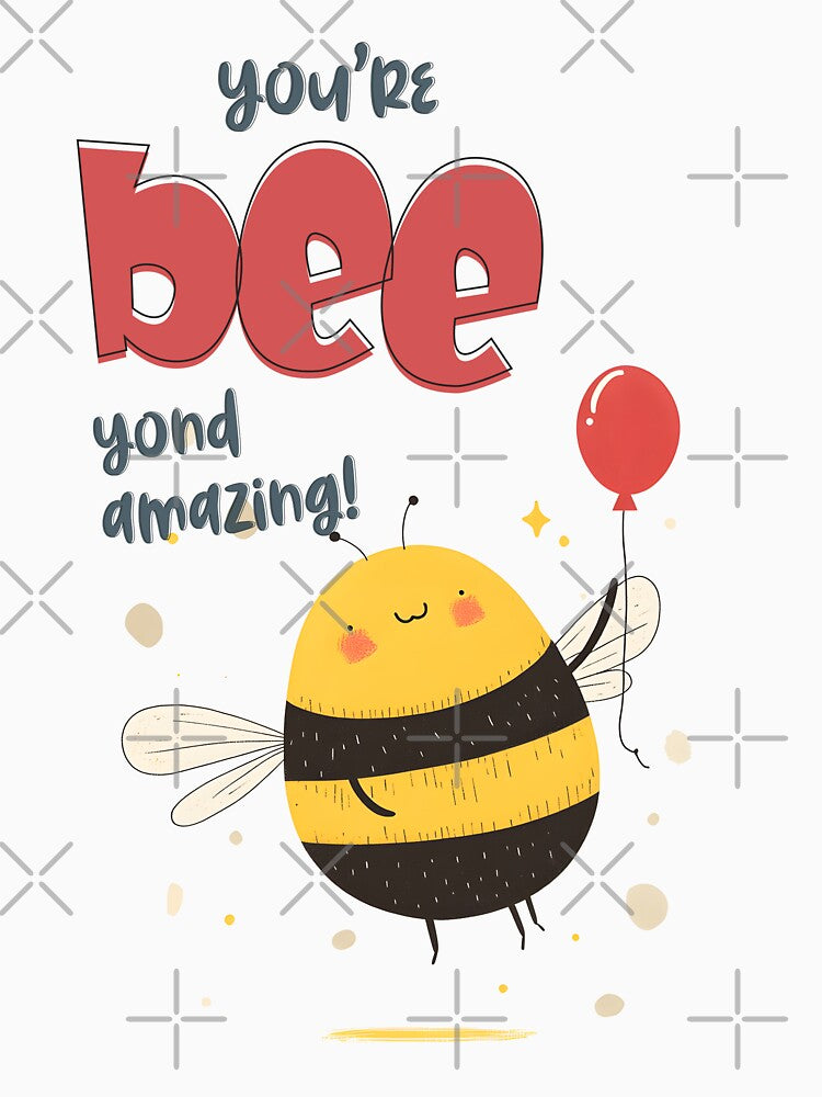 You're Bee-yond Amazing! A Buzz-worthy Balloon of Joy, Positivity & Sweet Encouragement by FUNqoosh
