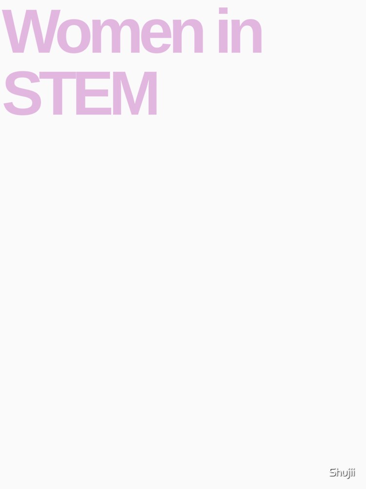 Women In STEM by Shujii