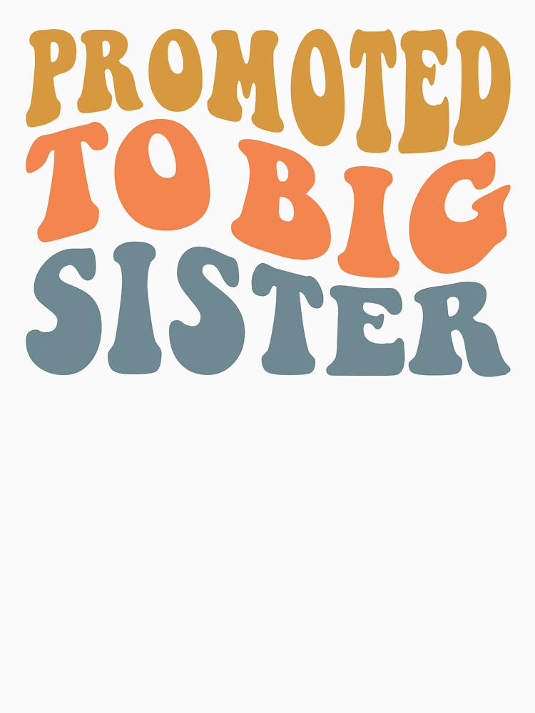 Promoted To Big Sister by Joanne's Art