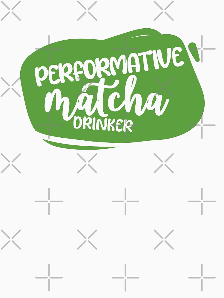 Performative Matcha Drinker by artsomenautte