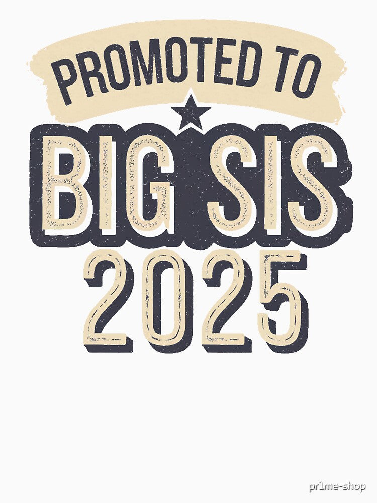 Promote To Big Sister by pr1me-shop