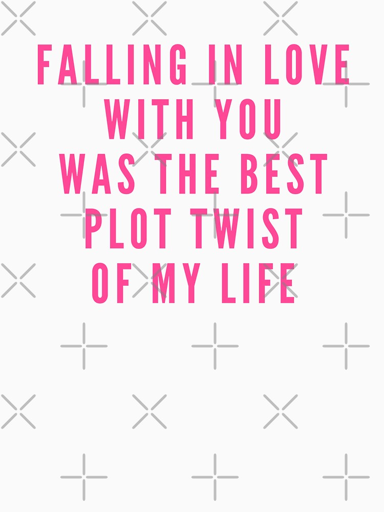 Falling in love with you was the best plot twist of my life (simple pink) by VerouniqueLux