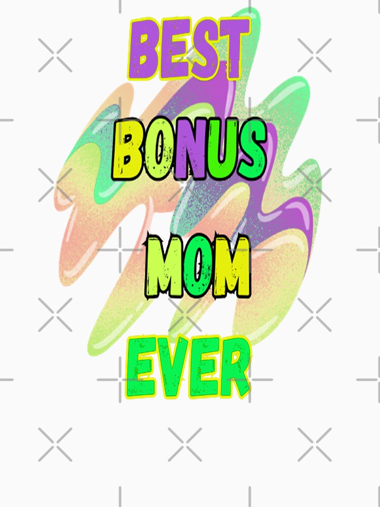 Best Bonus Mom Ever 3, Bohemian Mothersday Stepmom Mothersday, Super Mom Super Wife Mothersday by Adri Barnard