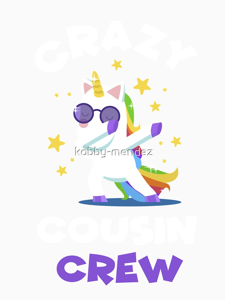 Crazy Cousin Crew Reunion Unicorn Dabb by kobby-mendez