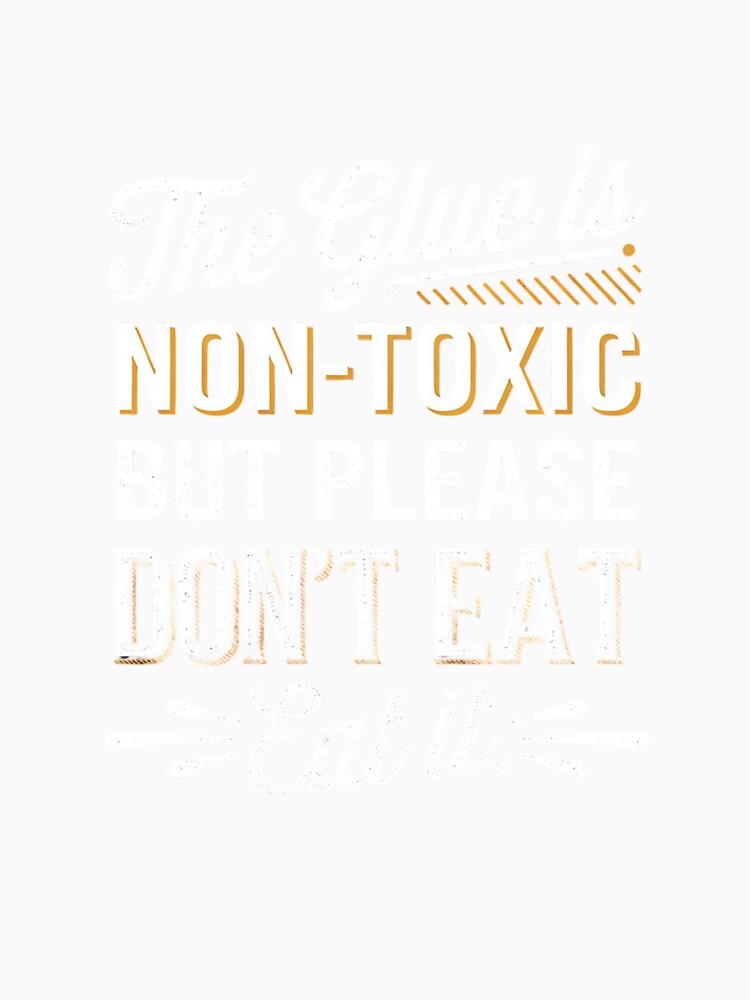 Don't Eat Glue Funny Sarcastic Kindergarten Teacher by RsFilsingerArt