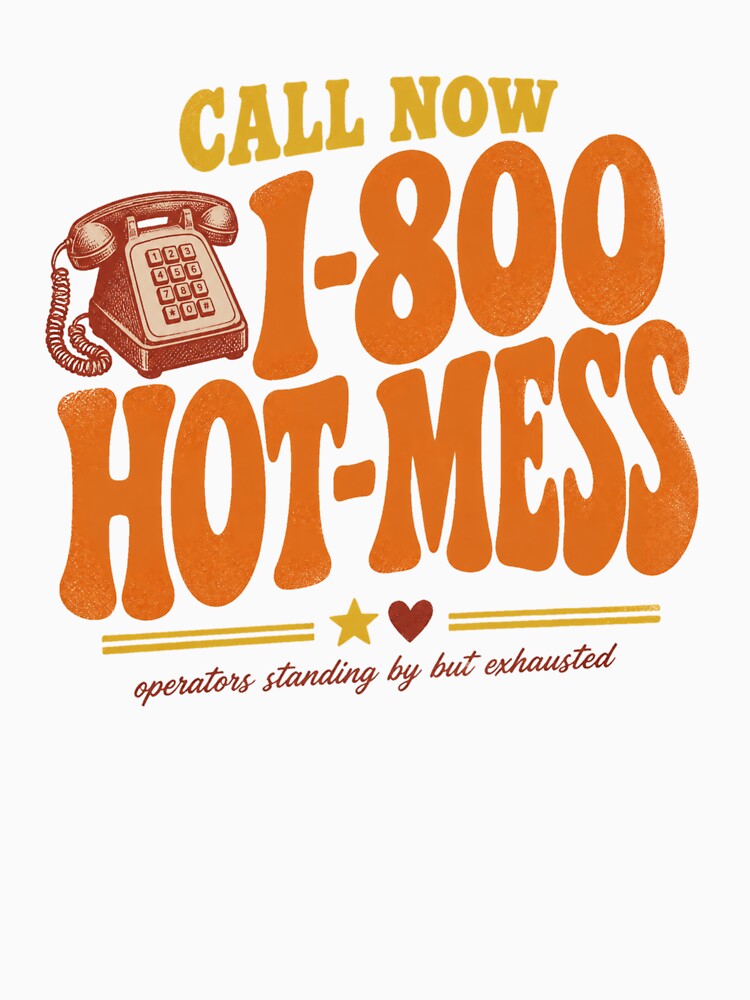 1-800-HOT-MESS Funny Mom Shirt — Retro 70s Mama Tee Mother's Day Gift Mom Life by Notecrea