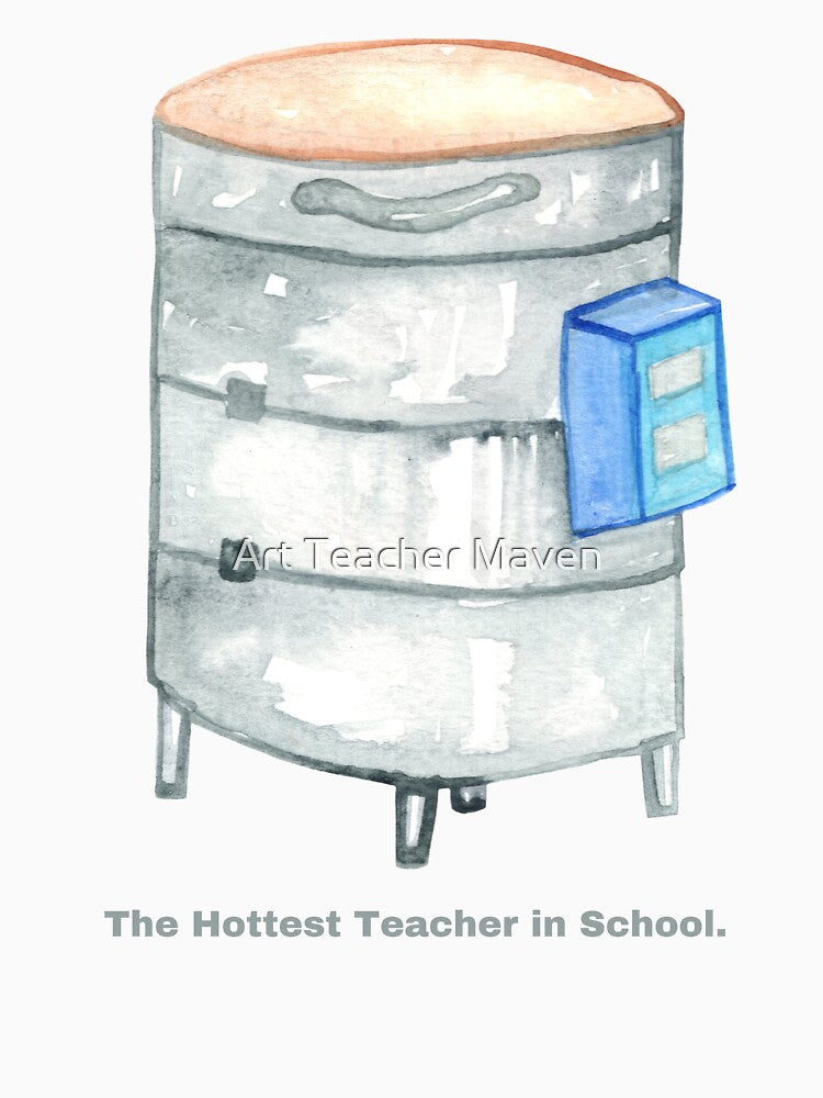 The Hottest Teacher in School by Art Teacher Maven