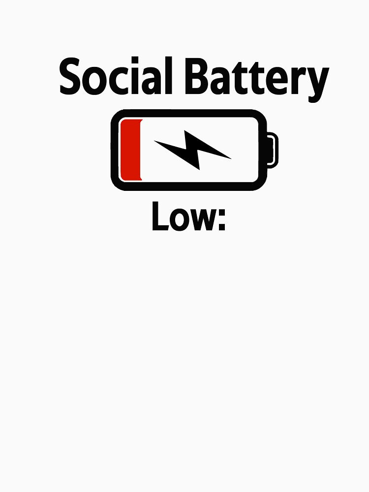Social Battery Low: by Vibezo