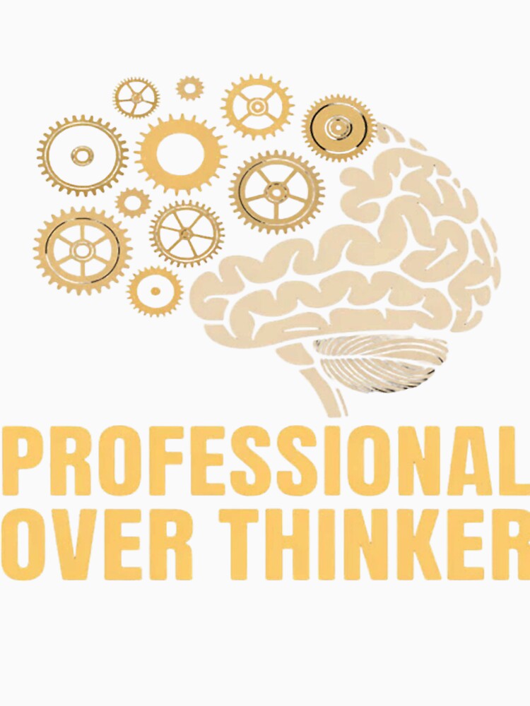 Professional Overthinker Funny Brain and Gears by CraftyCuttable