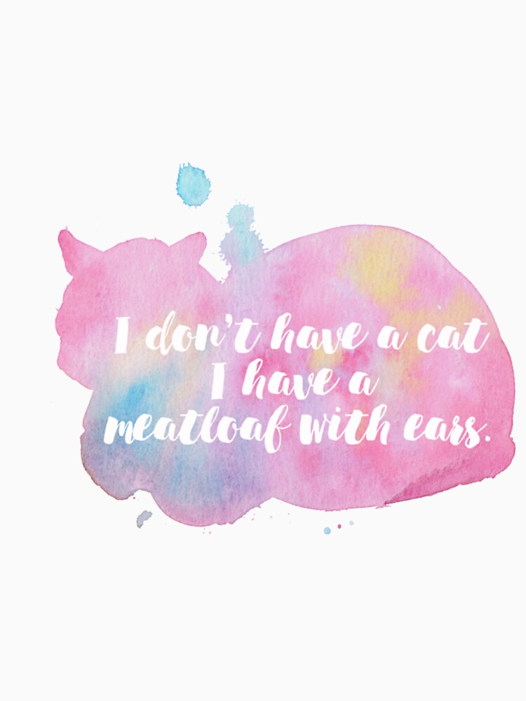 My Cat is a Meatloaf by ABWframk