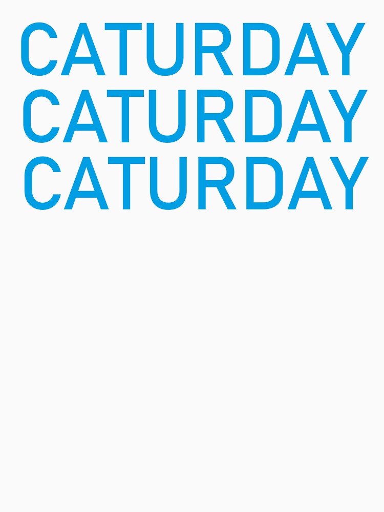 Caturday,Caturday,Caturday Classic T-Shirt by bader571shop