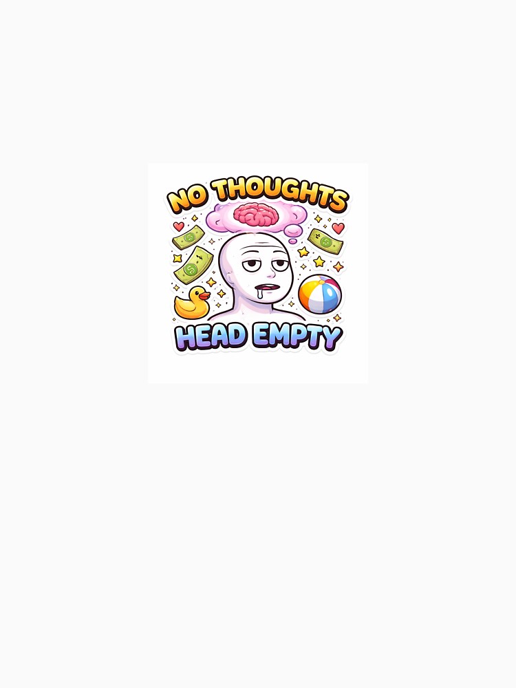 No thoughts head empty by lobisomem