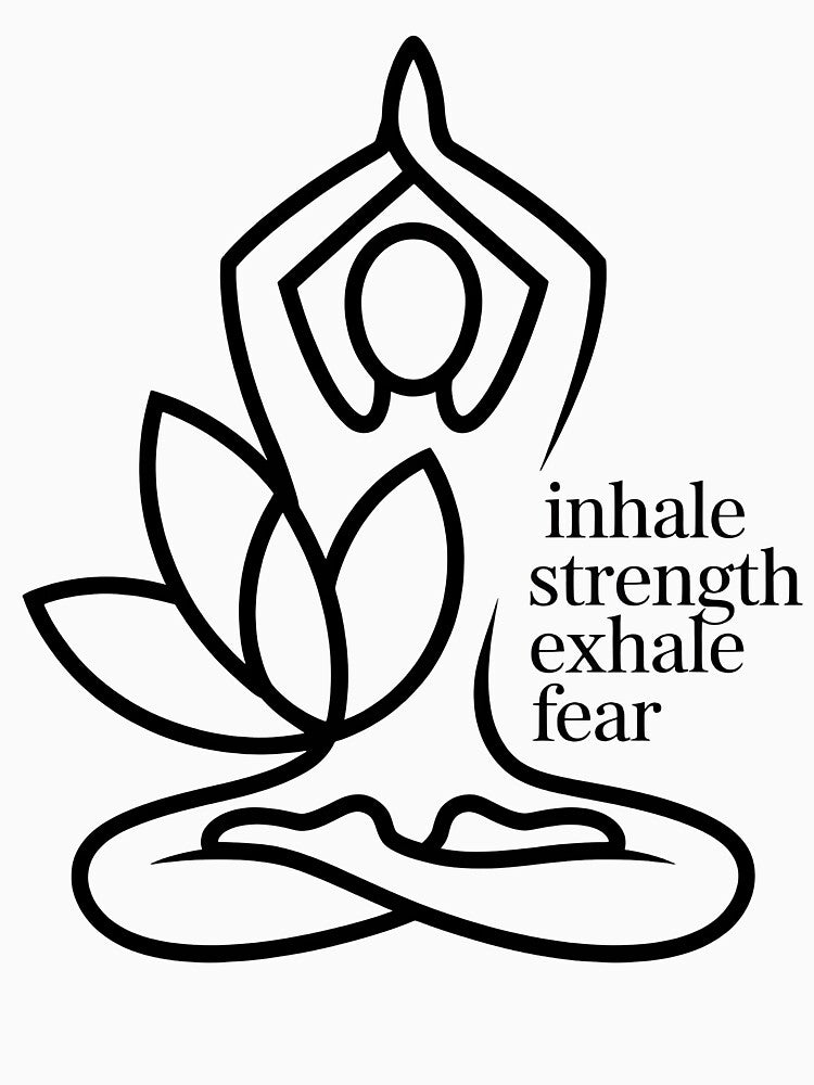 Inhale Strength Exhale Fear Line Art by 108stillness